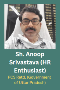 Sh. Anoop Srivastava - HR Enthusiast