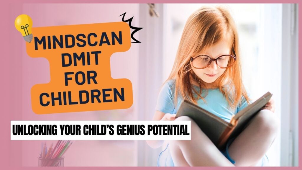 Your Child's Learning Style with DMIT - MINDSCAN